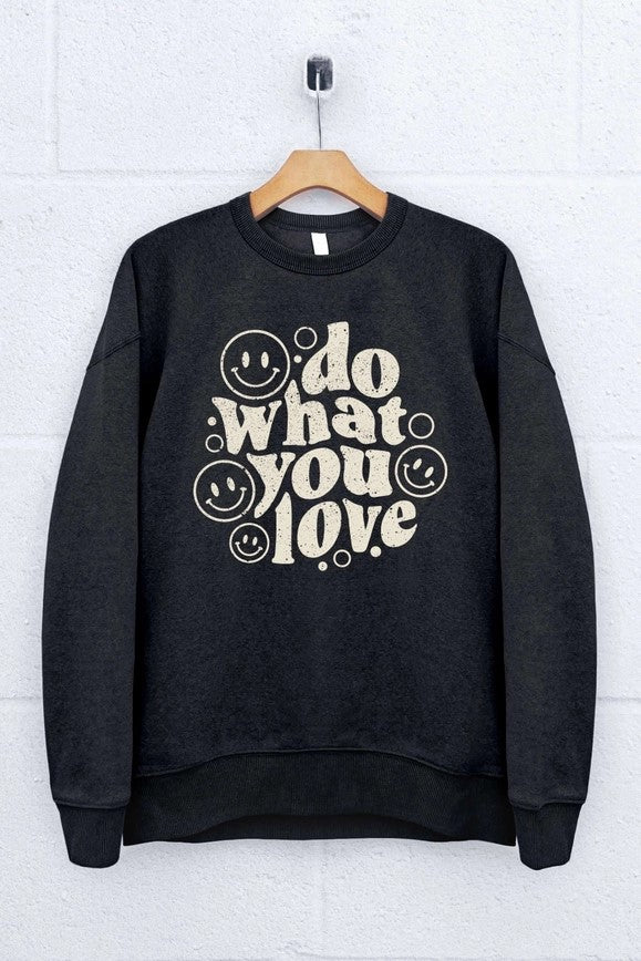 Do What You Love Graphic Sweatshirt