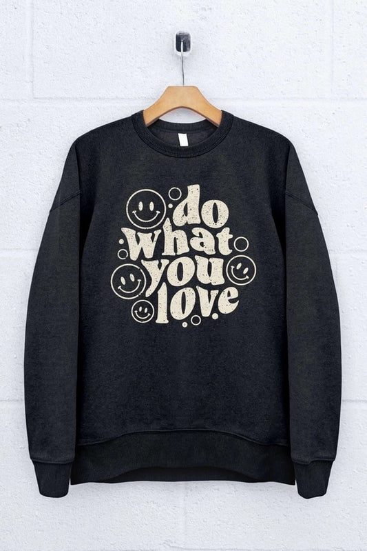 Do What You Love Graphic Sweatshirt