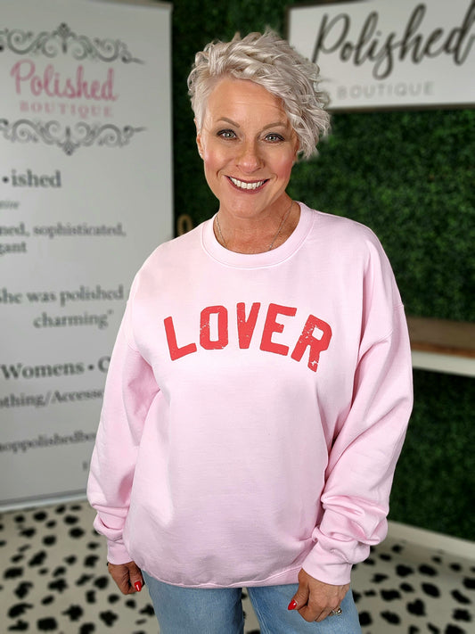 Be My "Lover" Sweatshirt