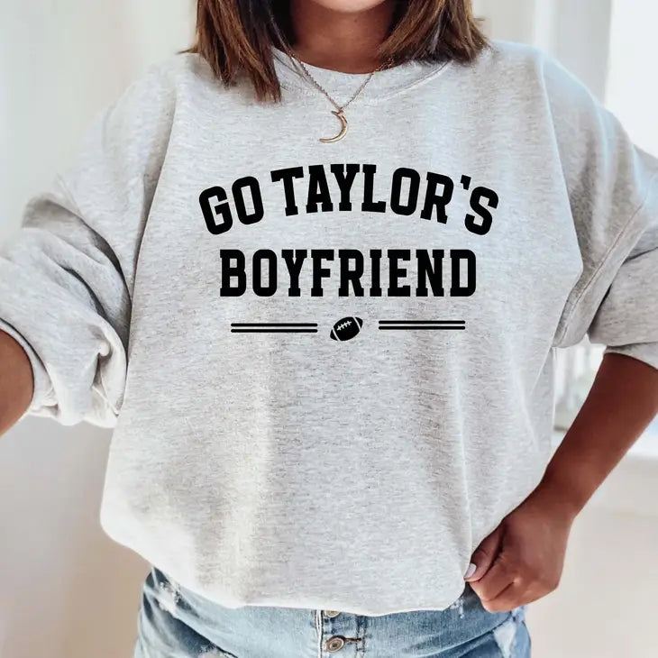Go Taylor's Boyfriend Graphic Sweatshirt