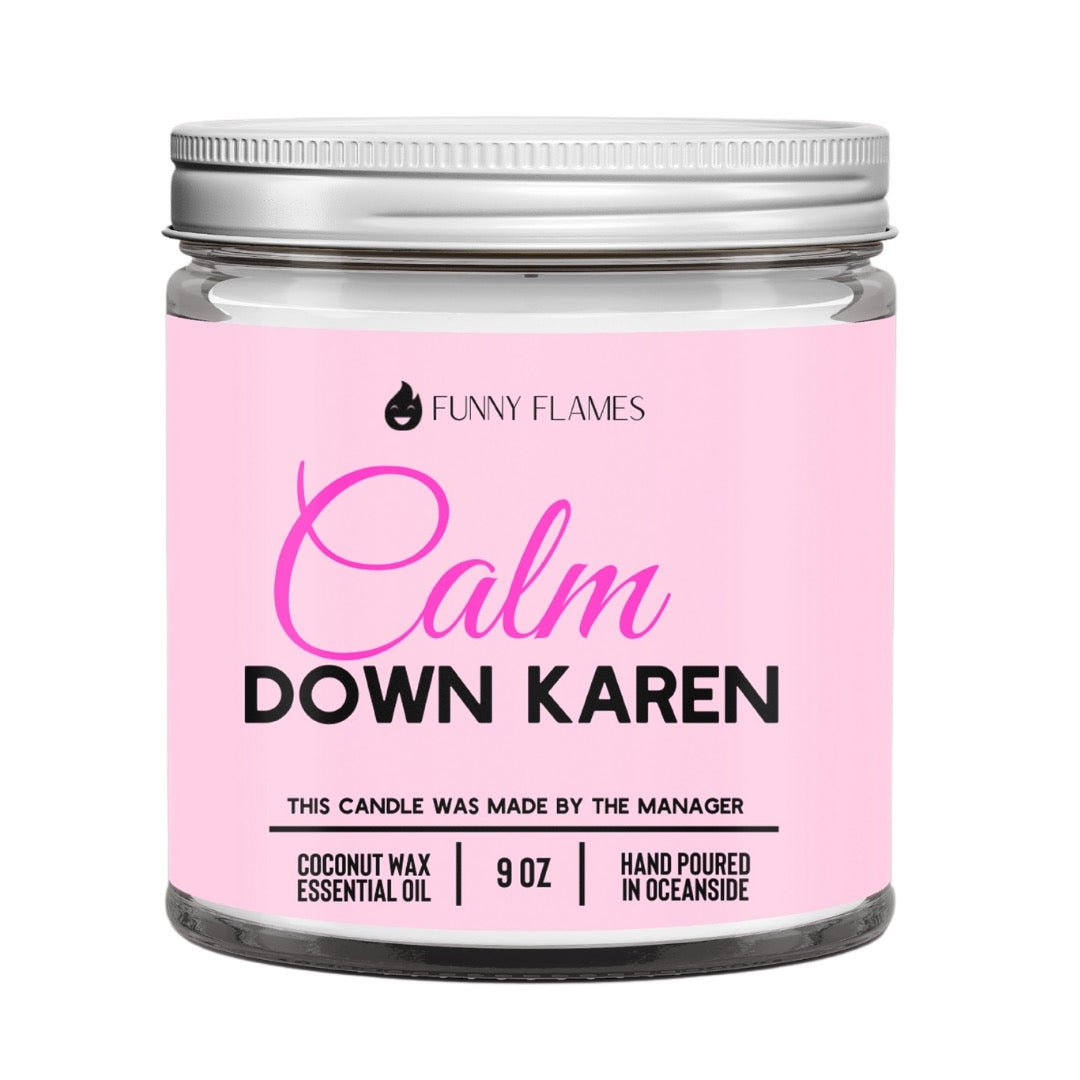 Calm down Karen Candle - Lazy Daisy Boutique