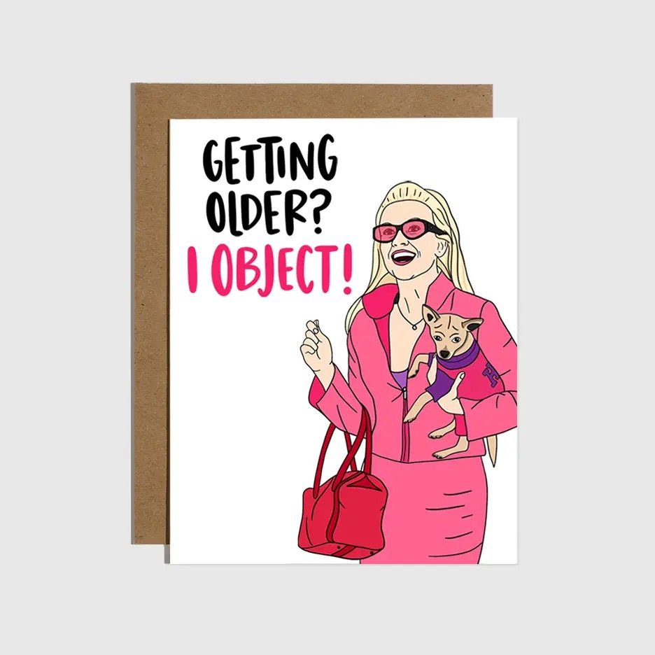 Getting Older? I Object! Greeting Card - Polished Boutique