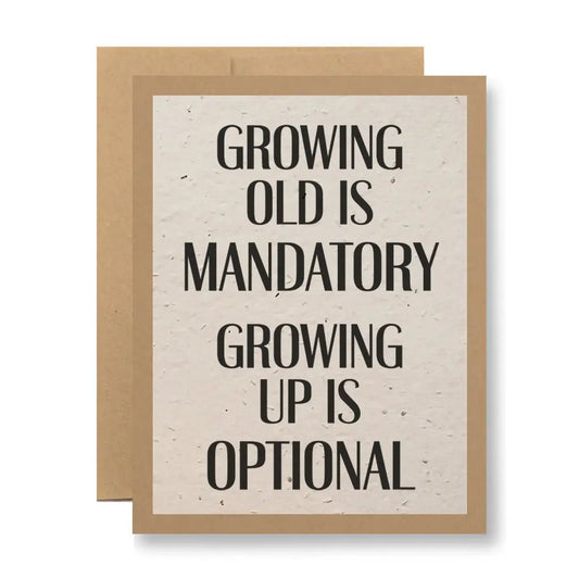 Growing Up Is Mandatory Funny Greeting Card - Polished Boutique