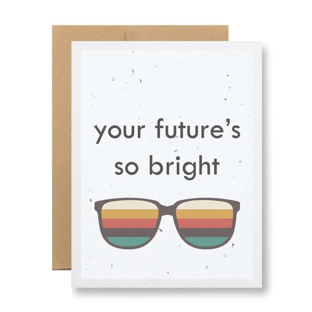 Your Future's So Bright Greeting Card - Polished Boutique